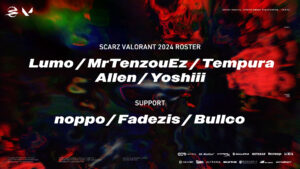 「SCARZ」VALORANT部門の新ロスターが発表、新たにTempura/MrTenzouEz/Lumoが加入