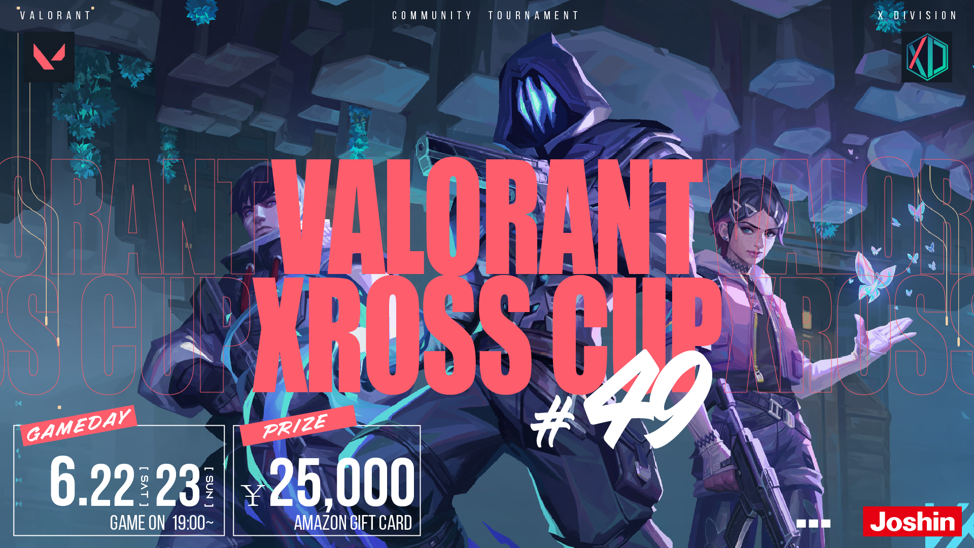 コミュニティ大会「VALORANT Xross Cup 49」が6月22-23日に開催、6月18日までエントリー受付中